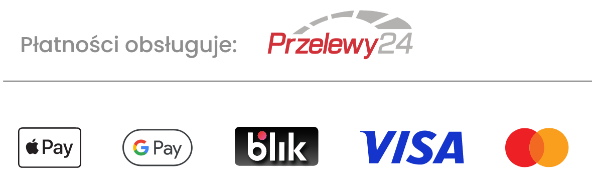 Płatności obsługuje Przelewy24: Apple Pay, Google Pay, BLIK, Visa, Mastercard i przelewy bankowe